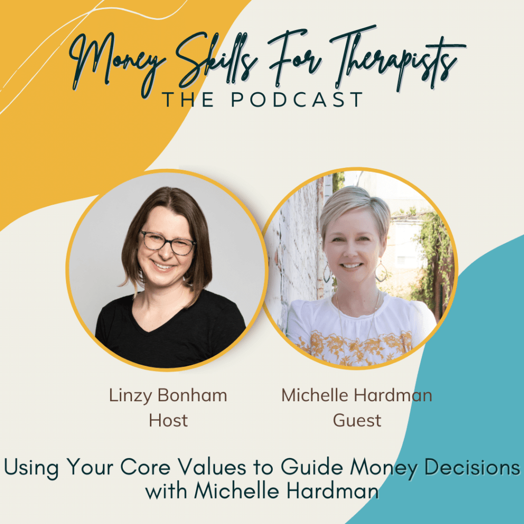 Using Your Core Values to Guide Money Decisions