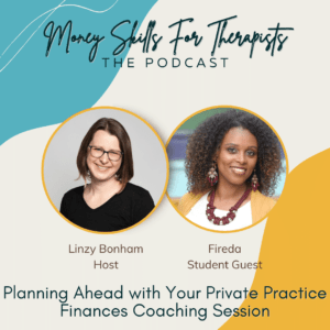 Planning Ahead with Your Private Practice Finances