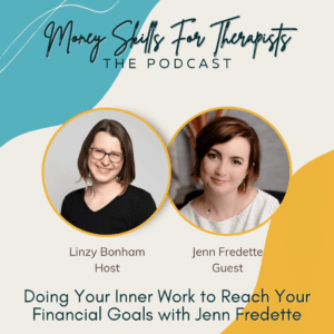 Doing Your Inner Work to Reach Your Financial Goals