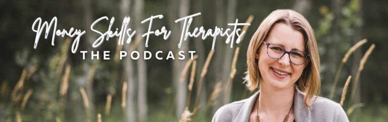 Money Skills for Therapists Podcast