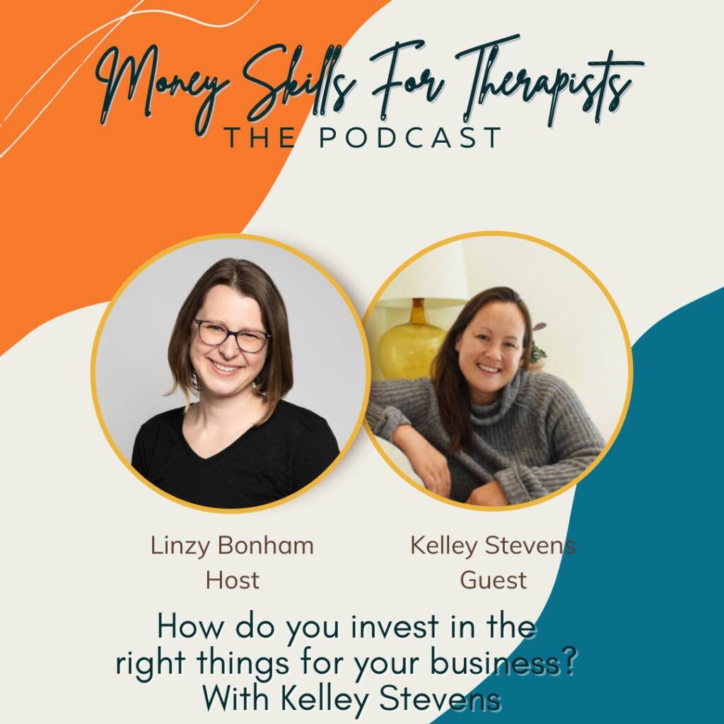 Cover art of Money skills for therapists the podcast episode 62 with Linzy bonham and Kelley Stevens