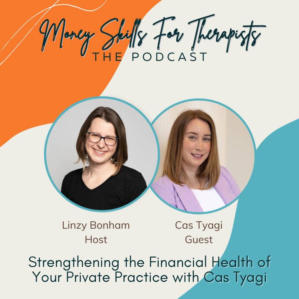 Episode Cover Image for Strengthening the Financial Health of Your Private Practice with Cas Tyagi