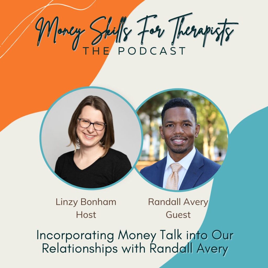 Episode Cover Image for Incorporating Money Talk into Our Relationships with Randall Avery