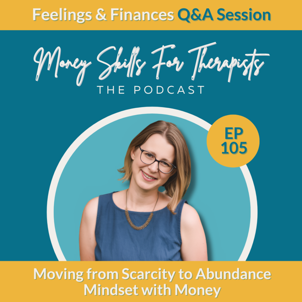 Moving from Scarcity to Abundance Mindset with Money Episode Image Cover