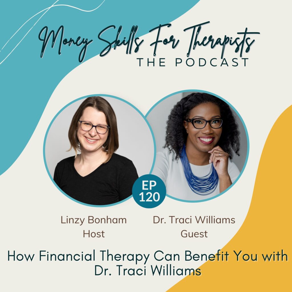 How Financial Therapy Can Benefit You with Dr. Traci Williams