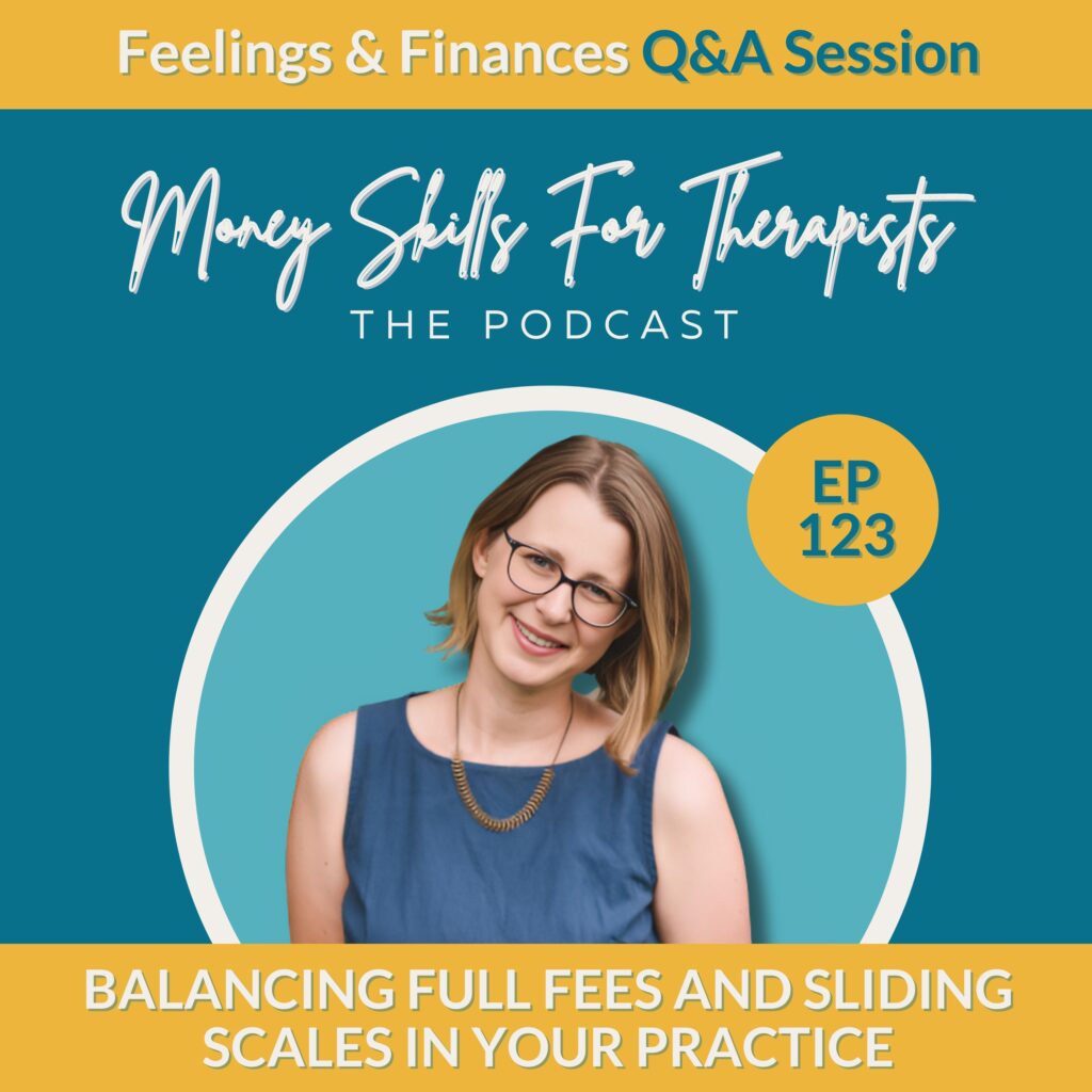 Balancing Full Fees and Sliding Scales in Your Practice Episode Cover Image