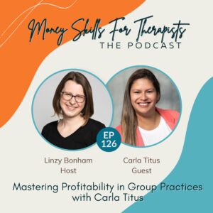 Mastering Profitability in Group Practices with Carla Titus Episode Cover Image