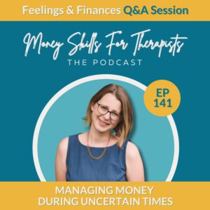 Managing Money During Uncertain Times Episode Cover Image