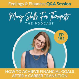 How to Achieve Financial Goals After a Career Transition Episode Cover Image