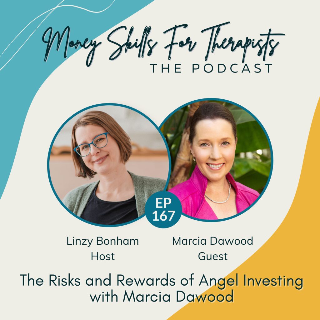 167: The Risks and Rewards of Angel Investing with Marcia Dawood Episode Cover Image