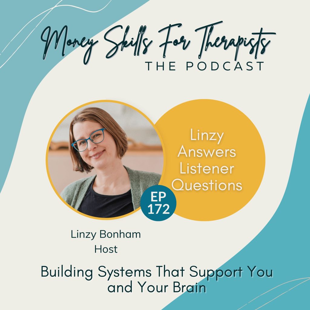 172FF: Building Systems That Support You and Your Brain: Linzy Answers Listener Questions Episode Cover Image