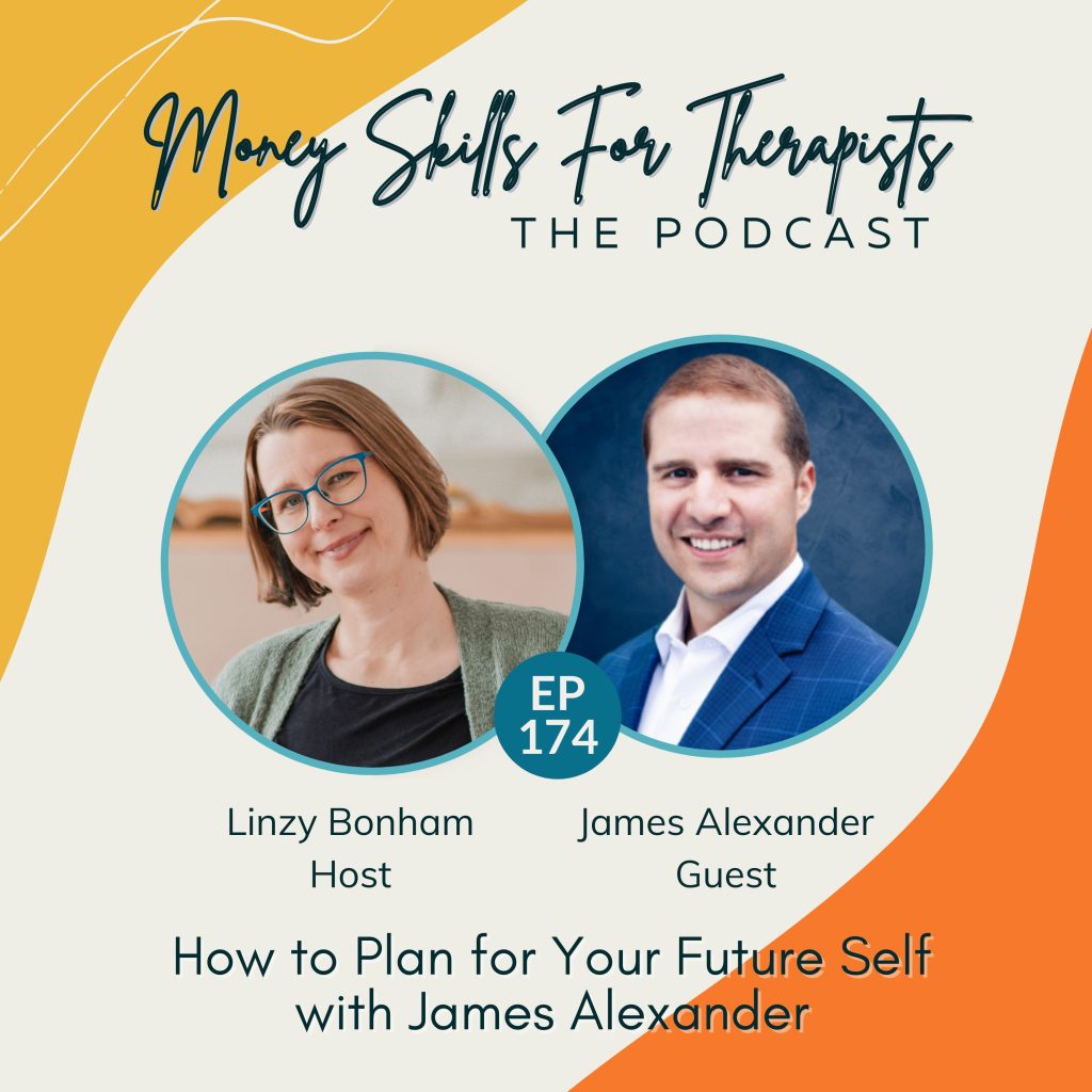 174: How to Plan for Your Future Self with James Alexander Episode Cover Image