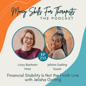 Money Skills For Therapists Ep 215 - Jelisha Gatling Cover Art